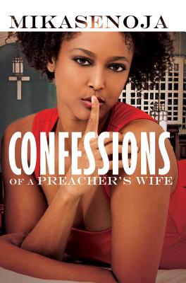 Confessions of a Preacher's Wife - Mikasenoja