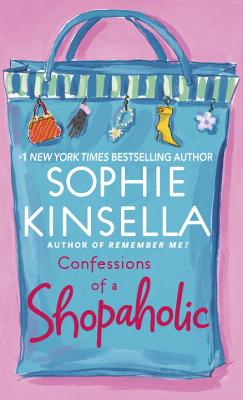 Confessions of a Shopaholic - Kinsella, Sophie