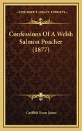 Confessions of a Welsh Salmon Poacher (1877)