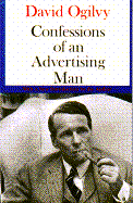 Confessions of an Advertising Man 2nd E - Ogilvy, David, and Ogilvy