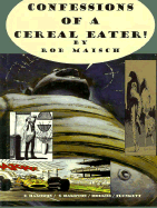 Confessions of Cereal Eater