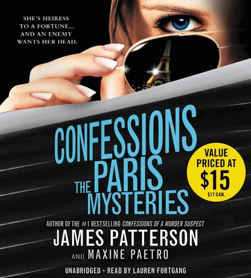 Confessions: The Paris Mysteries - Patterson, James, and Paetro, Maxine, and Fortgang, Lauren (Read by)