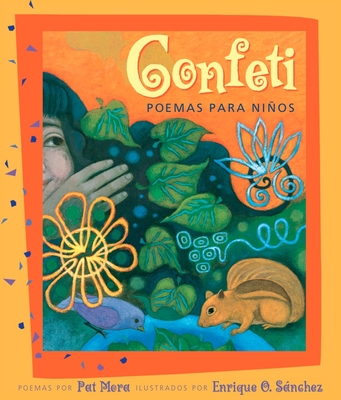 Confeti: Poemas Para Nios - Mora, Pat, and Sanchez, Enrique O (Illustrator)
