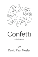 Confetti: A Life In Verse