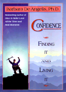 Confidence: Finding It and Living It