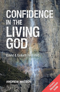 Confidence in the Living God: David and Goliath Revisited