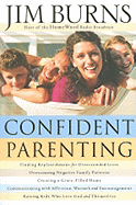 Confident Parenting - Burns, Jim