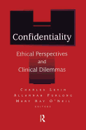 Confidentiality: Ethical Perspectives and Clinical Dilemmas