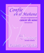 Confie En El Manana: Guia Para El Tratamiento del Cancer de Seno