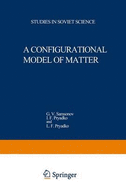 Configurational Model of Matter