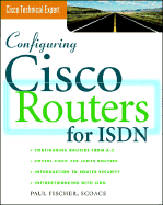 Configuring Cisco Routers for ISDN - Fischer, Paul