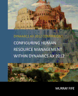 Configuring Human Resource Management Within Dynamics Ax 2012