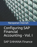 Configuring SAP Financial Accounting - Vol. I: SAP S/4HANA Finance