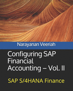Configuring SAP Financial Accounting - Vol. II: SAP S/4HANA Finance