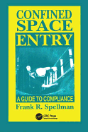 Confined Space Entry: Guide to Compliance