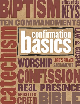 Confirmation Basics - Concordia Publishing House (Creator)