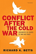 Conflict After Cold War: Arguments on Causes of War and Peace- (Value Pack W/Mysearchlab)