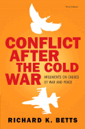 Conflict After the Cold War: Arguments on Causes of War and Peace