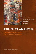 Conflict Analysis: Understanding Causes, Unlocking Solutions