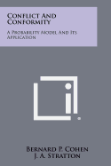 Conflict And Conformity: A Probability Model And Its Application