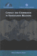 Conflict and Cooperation in Transatlantic Relations