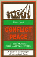 Conflict and Peace in the Modern International System: A Study of the Principles of International Order