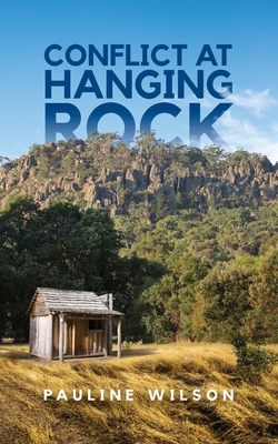 Conflict at Hanging Rock - Wilson, Pauline