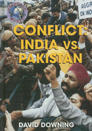 Conflict: India vs. Pakistan - Downing, David