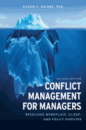 Conflict Management for Managers: Resolving Workplace, Client, and Policy Disputes