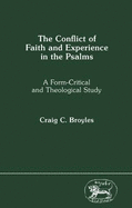 Conflict of Faith and Experience in the Psalms: A Form-Critical and Theological Study