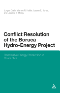 Conflict Resolution of the Boruca Hydro-Energy Project: Renewable Energy Production in Costa Rica