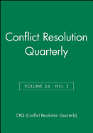 Conflict Resolution Quarterly, Volume 24, Number 2, Winter 2006