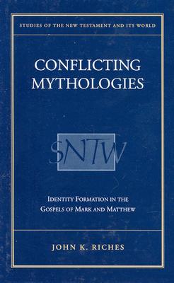 Conflicting Mythologies - Riches, John