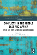 Conflicts in the Middle East and Africa: State, Non-State Actors and Unheard Voices