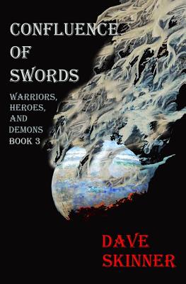 Confluence of Swords - Skinner, Dave