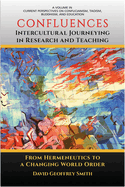 Confluences: Intercultural Journeying in Research and Teaching