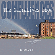 Confluences: The Narratives Show