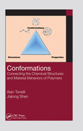 Conformations: Connecting the Chemical Structures and Material Behaviors of Polymers