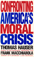 Confronting America's Moral Crisis