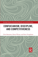 Confucianism, Discipline, and Competitiveness