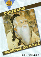 Confucius: Philosopher & Teacher
