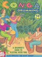 Conga Drumming: A Beginner's Guide to Playing with Time - Dworsky, Alan L, and Sansby, Betsy
