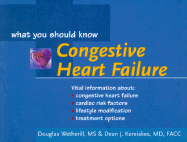 Congestive Heart Failure: What You Should Know