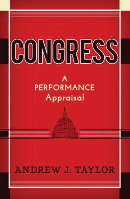 Congress: A Performance Appraisal - Taylor, Andrew J.