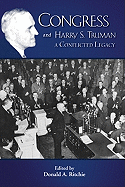Congress and Harry S. Truman: A Conflicted Legacy