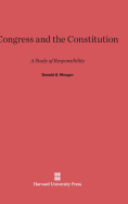Congress and the Constitution: A Study of Responsibility