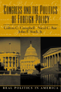 Congress and the Politics of Foreign Policy