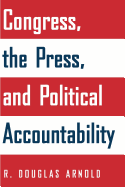 Congress, the Press, and Political Accountability