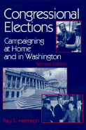Congressional Elections: Campaigning at Home and in Washington