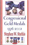 Congressional Gold Medals, [1776-2002]